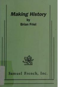 Making History BY Friel  - Scanned Pdf with Ocr